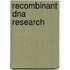 Recombinant Dna Research