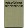 Reiseführer Niederrhein door Rolf Purpar