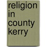 Religion in County Kerry door Not Available