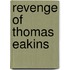 Revenge Of Thomas Eakins