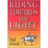 Riding Towards The Light