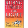 Riding Towards The Light by Paul Belasik