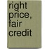 Right Price, Fair Credit