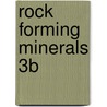 Rock Forming Minerals 3b door R.A. Howie
