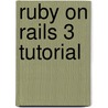 Ruby On Rails 3 Tutorial door Michael Hartl