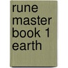 Rune Master Book 1 Earth door Philip Lee Howe