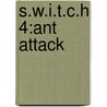 S.w.i.t.c.h 4:ant Attack door Ali Sparkes