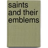 Saints And Their Emblems door Wilfred Drake