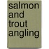 Salmon And Trout Angling