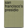 San Francisco's Presidio door Robert W. Bowen
