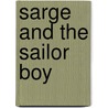 Sarge And The Sailor Boy door Michael Gleich