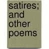 Satires; And Other Poems door Joseph Hall