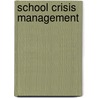 School Crisis Management by Kendall Johnson