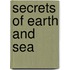Secrets Of Earth And Sea