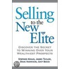 Selling To The New Elite by Stephen Kraus