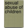 Sexual Abuse of Children by Roger J.R. Levesque