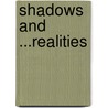 Shadows And ...Realities by Albert Gehring