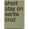 Short Stay On Santa Cruz door David Arathoon