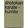 Shotokan Karate - Kumite door Joachim Grupp