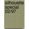 Silhouette Special 02/97 door Silhouette
