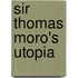 Sir Thomas Moro's Utopia