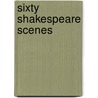 Sixty Shakespeare Scenes door L.E. Mccullough