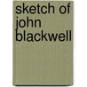 Sketch Of John Blackwell by Sallie Orgain Jones