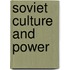Soviet Culture And Power