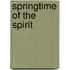 Springtime Of The Spirit
