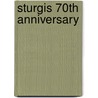 Sturgis 70th Anniversary by Timothy Remus