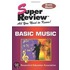 Super Review Basic Music