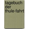 Tagebuch der Thule-Fahrt door Knud Rasmussen