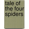 Tale Of The Four Spiders by Kjeld Lopdrup