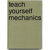 Teach Yourself Mechanics door Paul Abbott