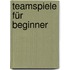 Teamspiele für Beginner