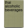 Thai Alcoholic Beverages by Not Available