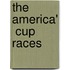 The  America'  Cup Races