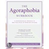 The Agoraphobia Workbook by Elke Zuercher-White