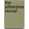 The Alliterative Revival by Thorlac Turville-Petre