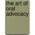 The Art of Oral Advocacy