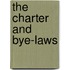 The Charter And Bye-Laws