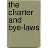 The Charter And Bye-Laws door Royal Institution of Great Britain