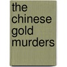 The Chinese Gold Murders by Robert Hans Van Gulik