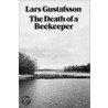 The Death of a Beekeeper door Lars Gustafsson