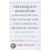 The Eloquent Shakespeare by Gary Logan