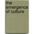 The Emergence Of Culture
