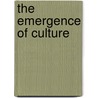 The Emergence Of Culture by Philip Chase