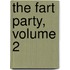 The Fart Party, Volume 2
