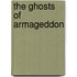 The Ghosts Of Armageddon