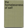 The Homelessness of Self by Susan Terris
